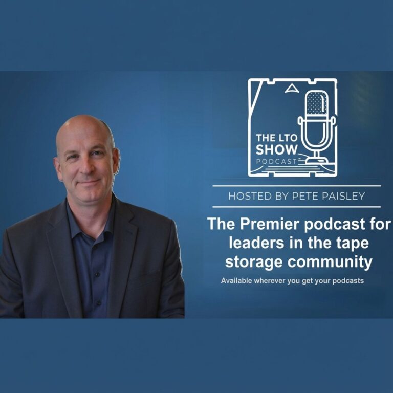 Read more about the article The LTO Show-End User Series Part I – It’s Not All Backup
